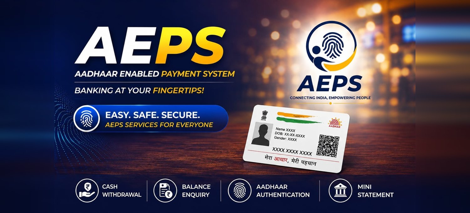 AEPS - Aadhaar Enabled Payment System | Banking at your fingertips